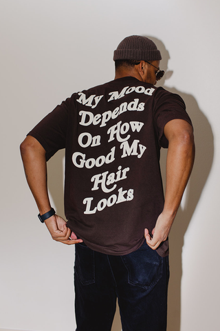 My Mood Depends on How Good My Hair Looks Heavy Weight Brown Tee