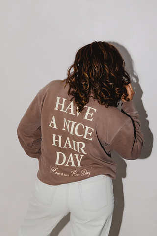Have a Nice Hair Day Embroidered and Puff Brown Crew Neck
